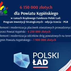6 150 000 złotych dla powiatu kępińskiego w ramach Rządowego Funduszu Polski Ład