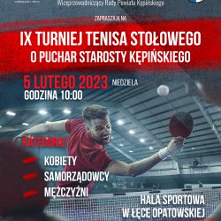 Plakat IX Turniej Tenisa Stołowego o Puchar Starosty Kępińskiego.